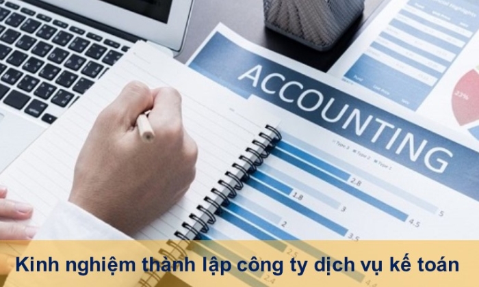 Kinh nghiệm thành lập công ty dịch vụ kế toán thành công