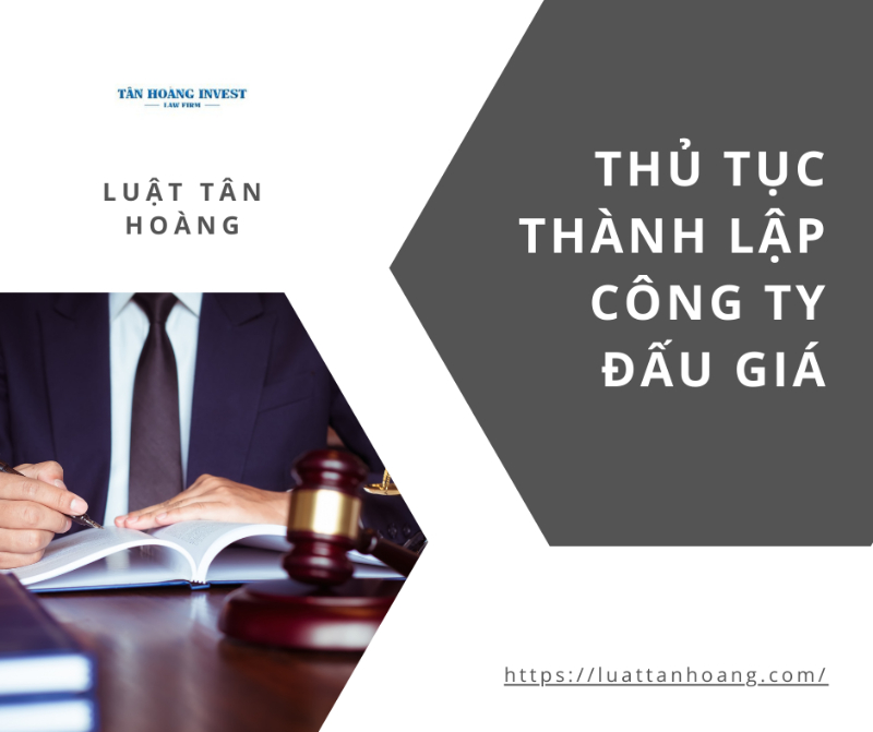 Thủ tục thành lập công ty đấu giá