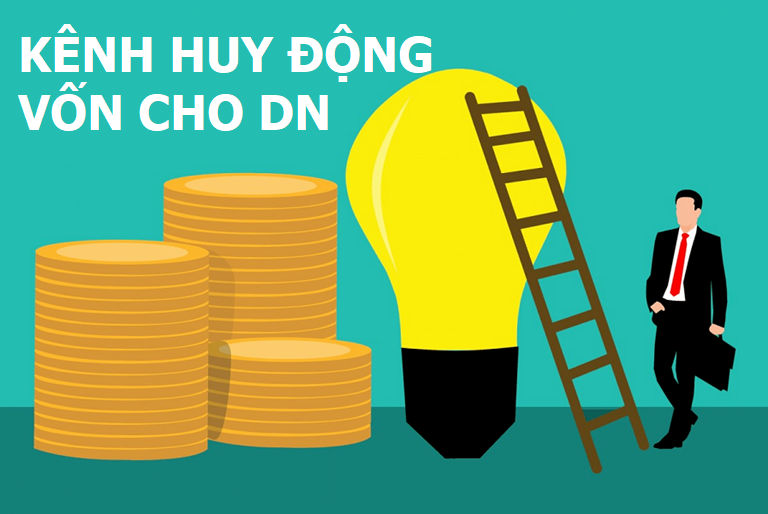 Kênh huy động vốn hiệu quả