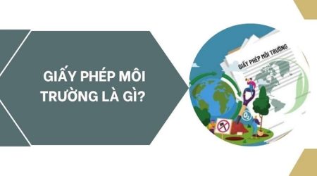 Giấy phép môi trường là gì?