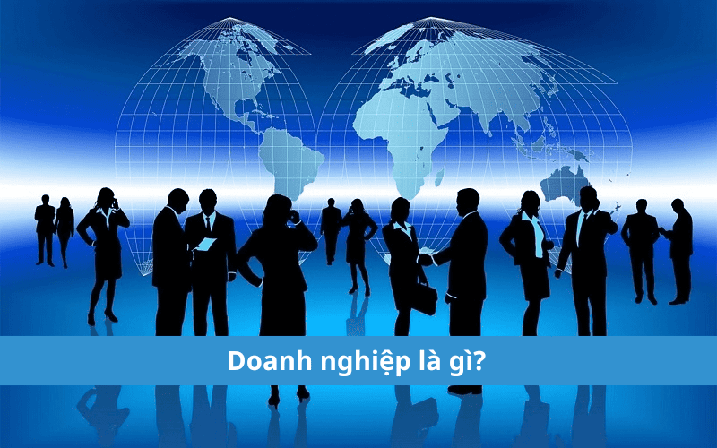 Doanh nghiệp là gì 